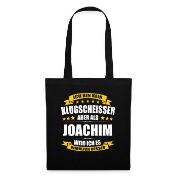 Name Joachim Vorname Klugscheisser Namenstag - Stoffbeutel - Schwarz - Vorne