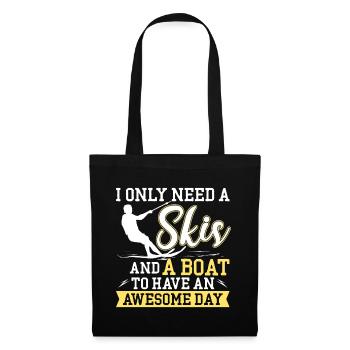 All I need is skis and a boat - Tote Bag - black - Front