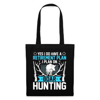 Retirement plan is to go hunting - Tote Bag - black - Front