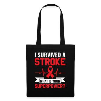 J’ai survécu à un accident vasculaire cérébral Quel est votre superpouvoir? - - Sac en tissu - noir - Devant