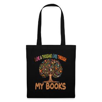 I Live A Thousand Lives Through My Books - Stoffbeutel - Schwarz - Vorne