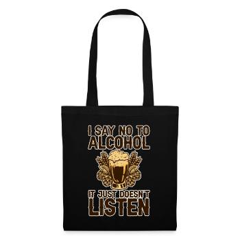 Je dis non à l’alcool ça n’écoute pas 2 - Sac en tissu - noir - Devant