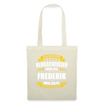 Name Frederik Vorname Klugscheisser Namenstag - Stoffbeutel - Natur - Vorne