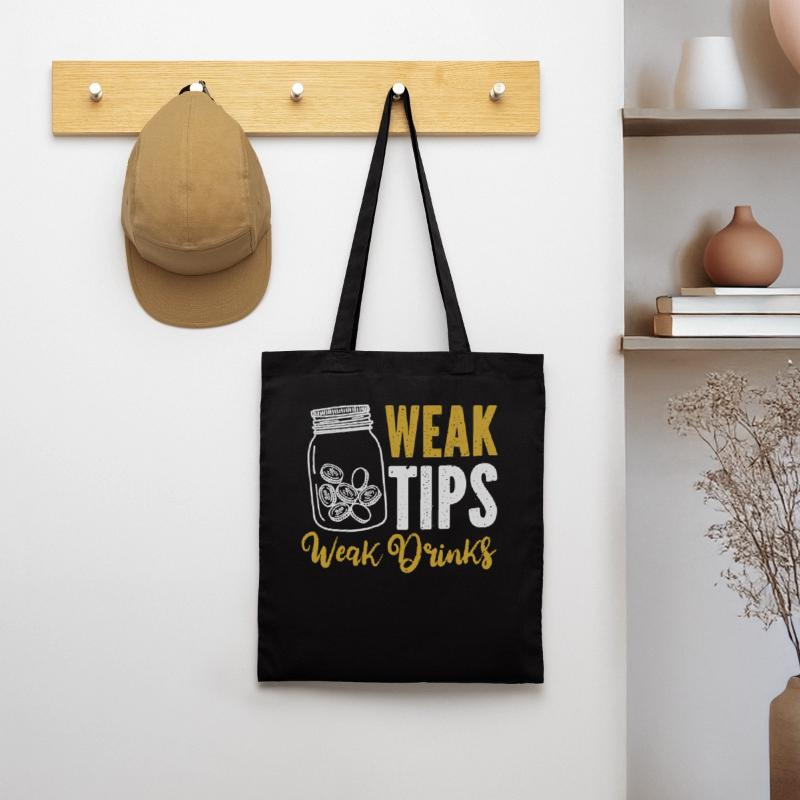 Weak Tips Weak Drinks Barmann Bartender Stoffbeutel
