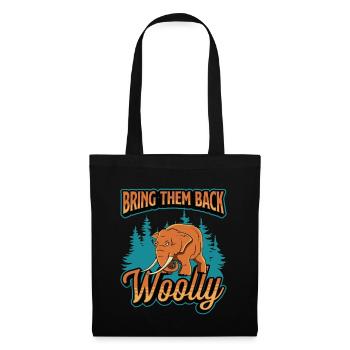 Woolly Mammoth Bring Them Back Woolly Stone Age - Stoffbeutel - Schwarz - Vorne