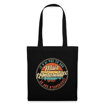 Je N'ai Pas 50 Ans Mais 18 Ans Avec 32 Ans - Tote Bag - black - Front