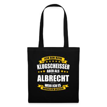 Name Albrecht Vorname Klugscheisser Namenstag - Stoffbeutel - Schwarz - Vorne