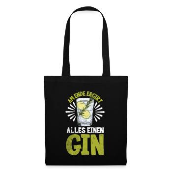 Am ende ergibt alles einen Gin - Stoffbeutel - Schwarz - Vorne