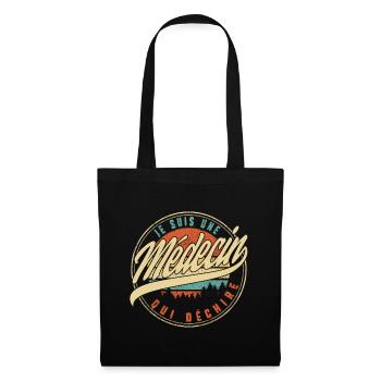 Je Suis Une Médecin Qui Déchire Humour T Shirt - Tote Bag - black - Front