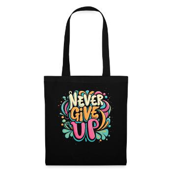 Never Give Up Graffiti - Stoffbeutel - Schwarz - Vorne