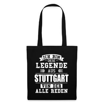 Stadt Stuttgart Deutschland Legende Spruch - Stoffbeutel - Schwarz - Vorne
