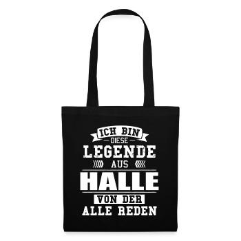 Stadt Halle Deutschland Legende Spruch - Stoffbeutel - Schwarz - Vorne