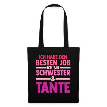 Ich Habe Den Besten Job Ich Bin Schwester Und Tant - Stoffbeutel - Schwarz - Vorne