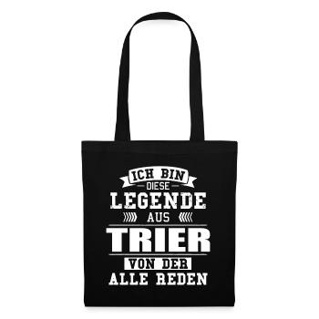 Stadt Trier Deutschland Legende Spruch - Stoffbeutel - Schwarz - Vorne