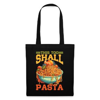 This Too Shall Pasta 9 - Stoffbeutel - Schwarz - Vorne