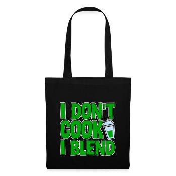 I Don't Cook I Blend 2 - Tote Bag - black - Front