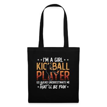 Kickball I'm A Girl Kickball Player Go Kickballer - Stoffbeutel - Schwarz - Vorne