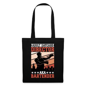 Adult Daycare Director aka Bartender 2 - Tote Bag - black - Front