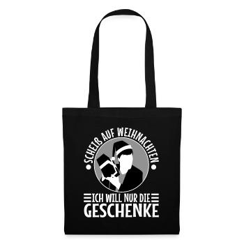 Scheiß auf Weihnachten ich will nur die Geschenke - Stoffbeutel - Schwarz - Vorne