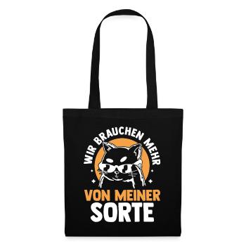 Katze Wir brauchen mehr von meiner Sorte - Stoffbeutel - Schwarz - Vorne