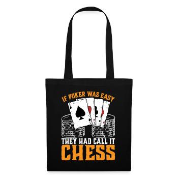 If Poker Was Easy, They Had Call It Chess 3 - Tote Bag - black - Front