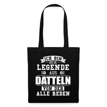 Stadt Datteln Deutschland Legende Spruch - Stoffbeutel - Schwarz - Vorne