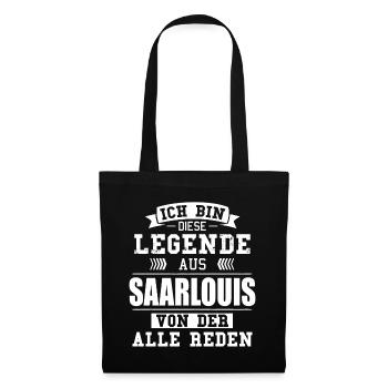 Stadt Saarlouis Deutschland Legende Spruch - Stoffbeutel - Schwarz - Vorne