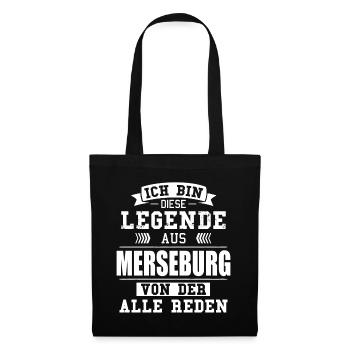 Stadt Merseburg Deutschland Legende Spruch - Stoffbeutel - Schwarz - Vorne