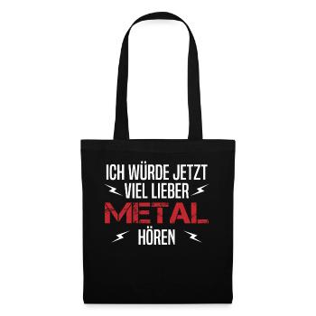 Lieber Metal Hören Musik Spruch Fan Geschenk - Stoffbeutel - Schwarz - Vorne