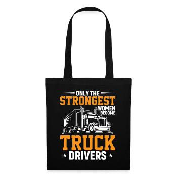Seules les femmes les plus fortes deviennent conductrices de camion - Sac en tissu - noir - Devant