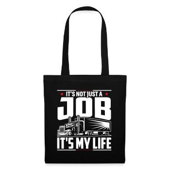 It's not just a job, it's my life - Tote Bag - black - Front