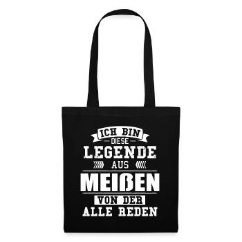 Stadt Meißen Deutschland Legende Spruch - Stoffbeutel - Schwarz - Vorne