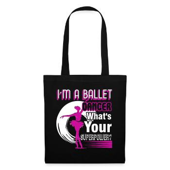 Ballet Dancer I'm A Ballet Dancer - Tote Bag - black - Front