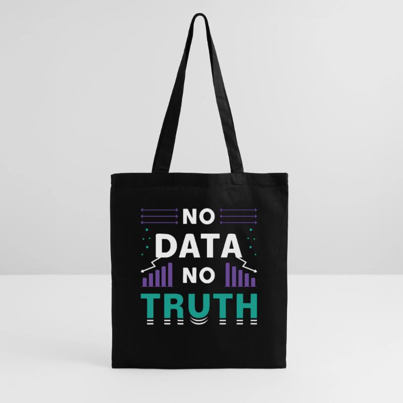 Data Mining No Data No Truth Analyst Programmer Tote Bag