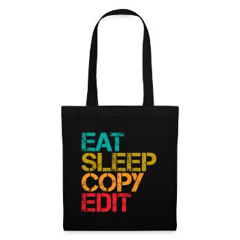 Eat Sleep Copy Edit 3 - Tote Bag - black - Front