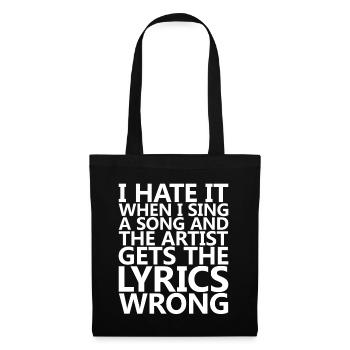 I Hate It When I Sing A Song And The Artist - Tote Bag - black - Front