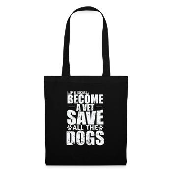 Life Goal become a Vet Save all the Dogs Veterinarian - Tote Bag - black - Front