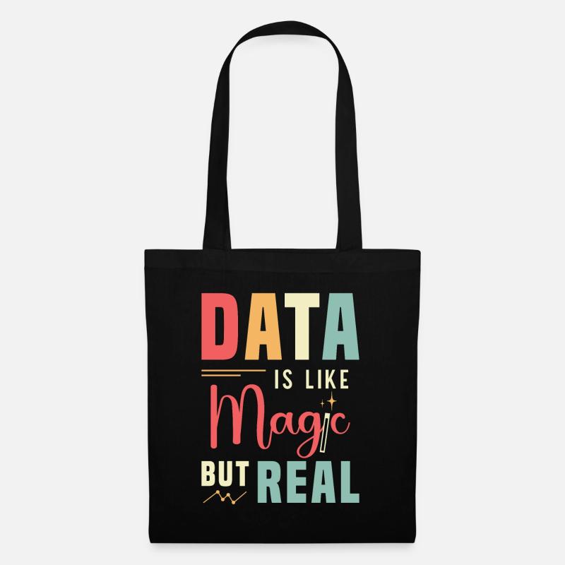 Data Analyst Data Is Like Magic But Real Analysts - Stoffbeutel - Schwarz