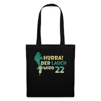 Hurra der Lauch wird 22 - Stoffbeutel - Schwarz - Vorne