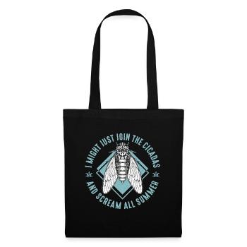 Cicadas I Might Just Join The Cicadas Entomologist - Tote Bag - black - Front