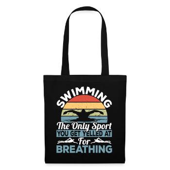 Schwimmen Die einzige Sportart, bei der man für - Stoffbeutel - Schwarz - Vorne