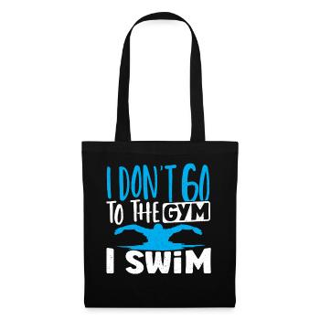 Schwimmer Ich gehe nicht ins Fitnessstudio Ich - Stoffbeutel - Schwarz - Vorne