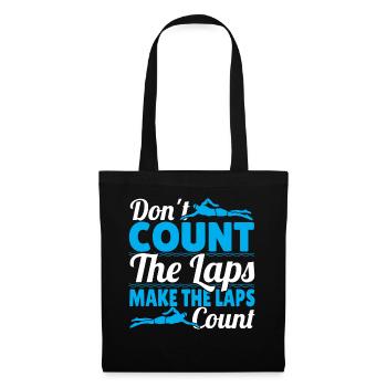 Swimmer Don't Count The Laps Make The Laps Count - Tote Bag - black - Front