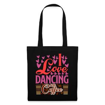 I Love Dancing And Coffee 2 - Tote Bag - black - Front