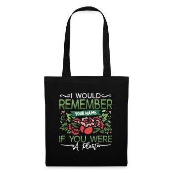 Botany I Would Remember Your Name If Indoor Plants - Tote Bag - black - Front