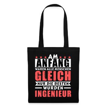 Am Anfang waren alle gleich - Ingenieur Edition - Stoffbeutel - Schwarz - Vorne