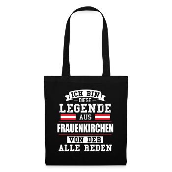 Stadt Frauenkirchen Österreich Legende Spruch - Stoffbeutel - Schwarz - Vorne