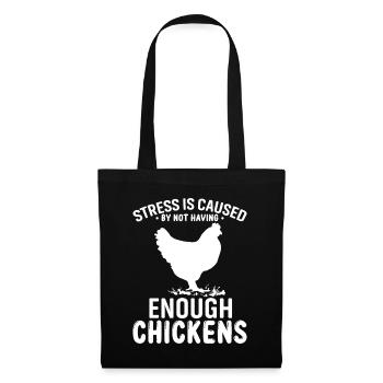Le stress est causé par un nombre insuffisant de poulets - Sac en tissu - noir - Devant
