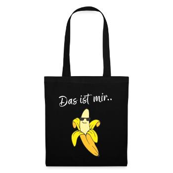Ist mir egal Banane Morgenmuffel Ersatzkostüm Obst - Stoffbeutel - Schwarz - Vorne