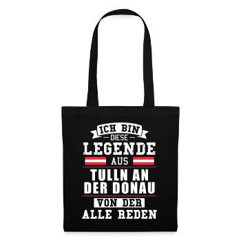 Stadt Tulln an der Donau Österreich Legende Spruch - Stoffbeutel - Schwarz - Vorne